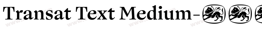 Transat Text Medium字体转换 Transat Text Medium字体转换